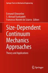 book Size-Dependent Continuum Mechanics Approaches: Theory and Applications