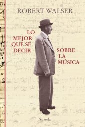 book Lo mejor que sé decir sobre la música