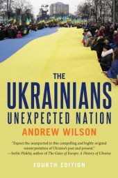 book The Ukrainians: Unexpected Nation