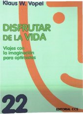 book Disfrutar de la vida : viajes con imaginación para optimistas