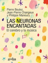 book Las neuronas encantadas el cerebro y la música