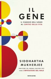 book Il gene. Il viaggio dell'uomo al centro della vita