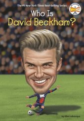 book Who Is David Beckham?