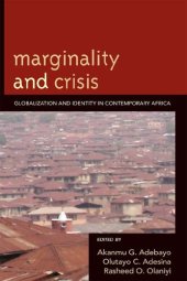 book Marginality and Crisis : Globalization and Identity in Contemporary Africa