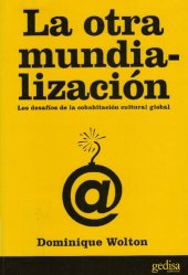 book La Otra mundialización : los desafíos de la cohabitación cultural global