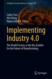 book Implementing Industry 4.0: The Model Factory as the Key Enabler for the Future of Manufacturing