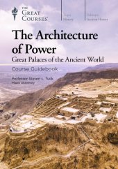 book The Architecture of Power: Great Palaces of the Ancient World