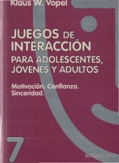 book Juegos de interacción para adolescentes, jóvenes y adultos : percepción y comunicación