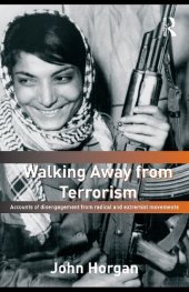 book Walking Away from Terrorism: Accounts of disengagement from radical and extremist movements