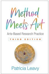 book Method Meets Art: Arts-Based Research Practice