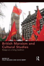 book British Marxism and Cultural Studies: Essays on a living tradition