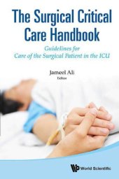 book The Surgical Critical Care Handbook: Guidelines for Care of the Surgical Patient in the ICU