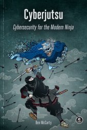 book Cyberjutsu: Cybersecurity for the Modern Ninja