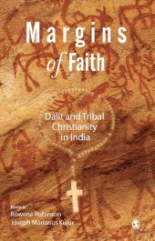 book Margins of Faith: Dalit and Tribal Christianity in India