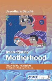 book Interrogating Motherhood