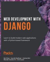 book Web Development with Django: Learn to build modern web applications with a Python-based framework