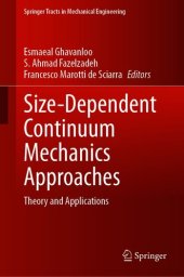 book Size-Dependent Continuum Mechanics Approaches: Theory and Applications