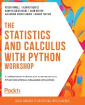 book The Statistics and Calculus with Python Workshop: A comprehensive introduction to mathematics in Python for artificial intelligence applications