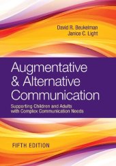 book Augmentative and Alternative Communication: Supporting Children and Adults with Complex Communication Needs