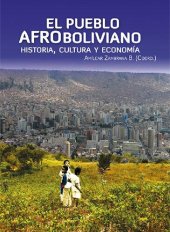 book El pueblo afroboliviano: historia, cultura y economía