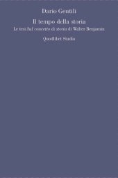 book Il tempo della storia. Le tesi Sul concetto di storia di Walter Benjamin