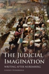 book The Judicial Imagination: Writing After Nuremberg