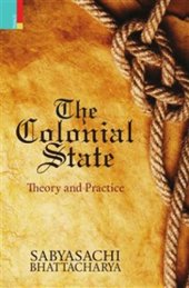 book The Colonial State: Theory and Practice