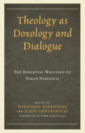 book Theology as Doxology and Dialogue: The Essential Writings of Nikos Nissiotis