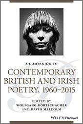 book A Companion to Contemporary British and Irish Poetry, 1960–2015