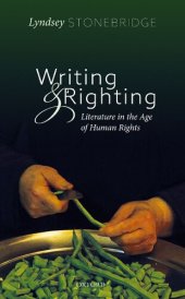 book Writing and Righting: Literature in the Age of Human Rights