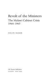 book Revolt of the Ministers : The Malawi Cabinet Crisis 1964-1965