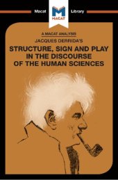 book Jacques Derrida's Structure, Sign, and Play in the Discourse of Human Sciences