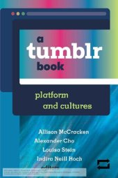 book A Tumblr Book: Platform and Cultures