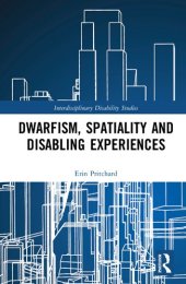 book Dwarfism, Spatiality and Disabling Experiences