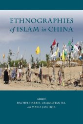 book Ethnographies of Islam in China