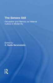 book The Senses Still : Perception and Memory as Material Culture in Modernity