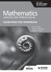 book Exam Practice Workbook for Mathematics for the IB Diploma