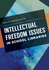 book Intellectual Freedom Issues in School Libraries