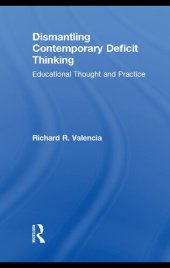 book Dismantling Contemporary Deficit Thinking: Educational Thought and Practice