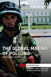 book The Global Making of Policing: Postcolonial Perspectives