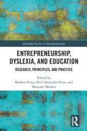 book Entrepreneurship, Dyslexia, and Education: Research, Principles, and Practice (Routledge Studies in Entrepreneurship)