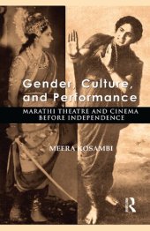 book Gender, Culture, and Performance: Marathi Theatre and Cinema before Independence