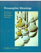 book Presumptive Meanings: The Theory of Generalized Conversational Implicature