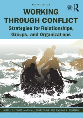 book WORKING THROUGH CONFLICT strategies for relationships, groups, and organizations.