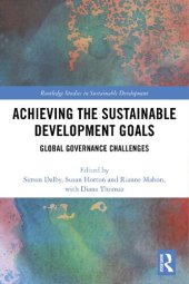 book Achieving the Sustainable Development Goals: Global Governance Challenges