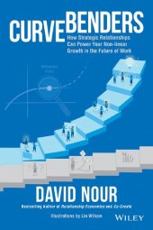 book Curve Benders: How Strategic Relationships Can Power Your Non-linear Growth in the Future of Work