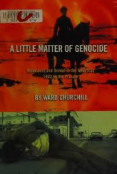 book A Little Matter of Genocide: Holocaust and Denial in the Americas 1492 to the Present