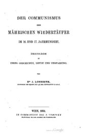 book Der Communismus der Mährischen Brüder im 16. und 17. Jahrhundert. Beiträge zu ihrer Geschichte, Lehre und Verfassung