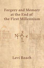 book Forgery and Memory at the End of the First Millennium