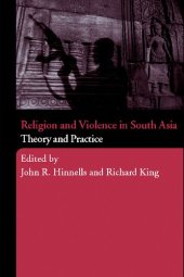 book Religion and Violence in South Asia: Theory and Practice